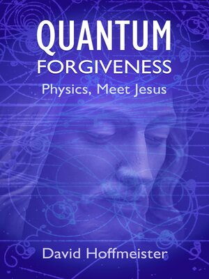 cover image of Quantum Forgiveness